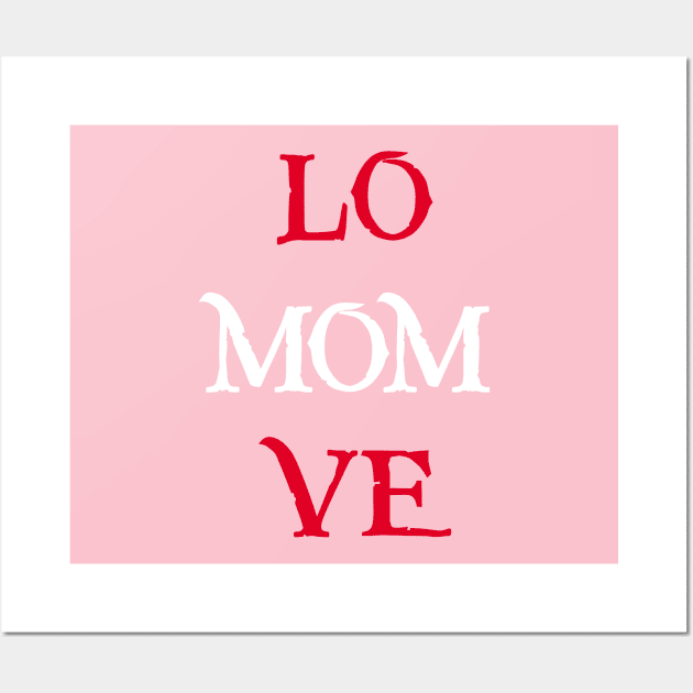 I love my mom tshirts 2022 Wall Art by haloosh